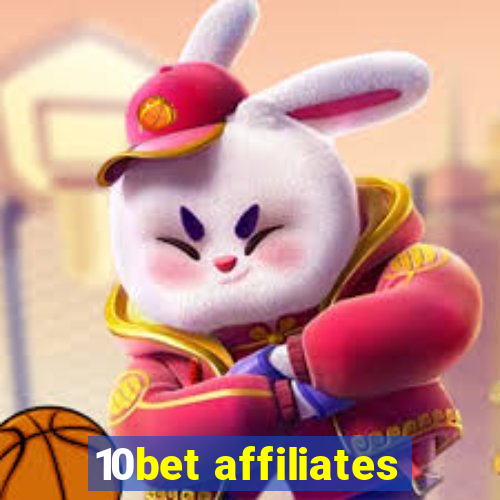 10bet affiliates